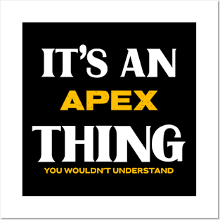 It's an Apex Thing You Wouldn't Understand Posters and Art